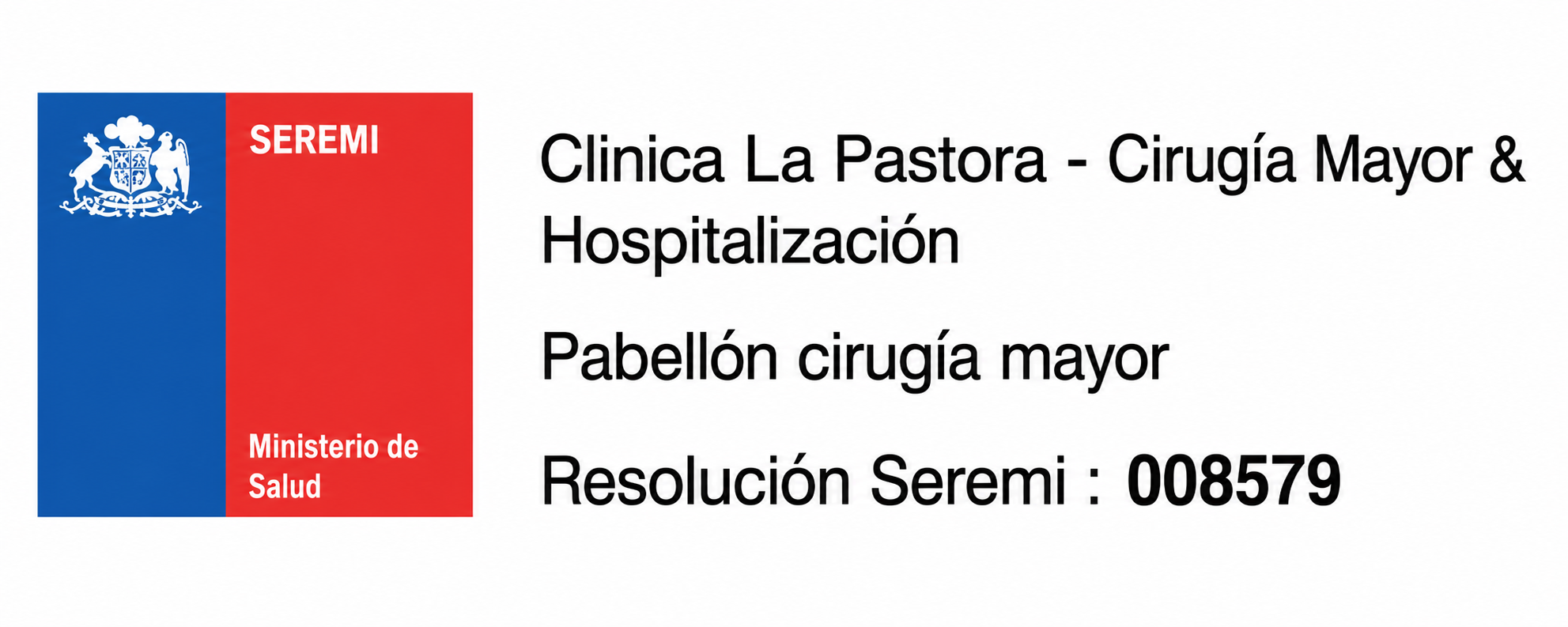 SEREMI — Clínica La Pastora, Cirugía Mayor & Hospitalización, Resolución 008579